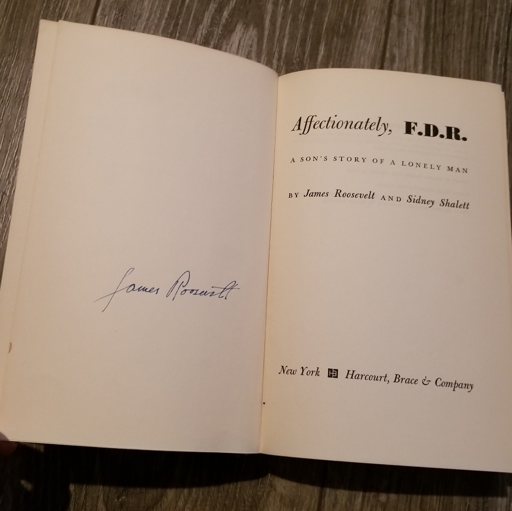 1st Edition Signed ~ Affectionately F.D.R.